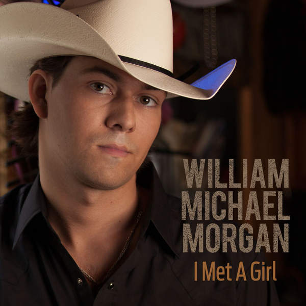 WILLIAM MICHAEL MORGAN and “I MET A GIRL”